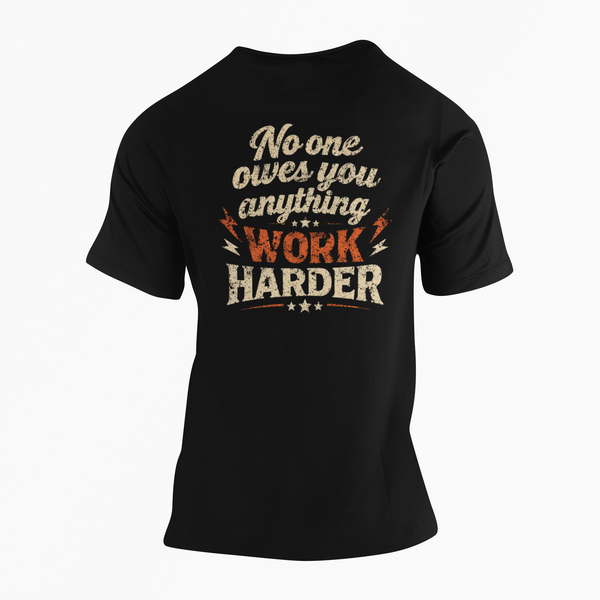 No One Owes You Anything T-Shirt