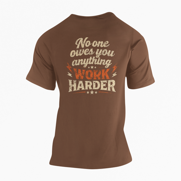 No One Owes You Anything T-Shirt