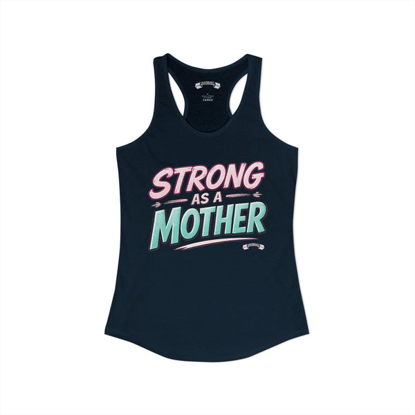 Strong As A Mother - Tank Top
